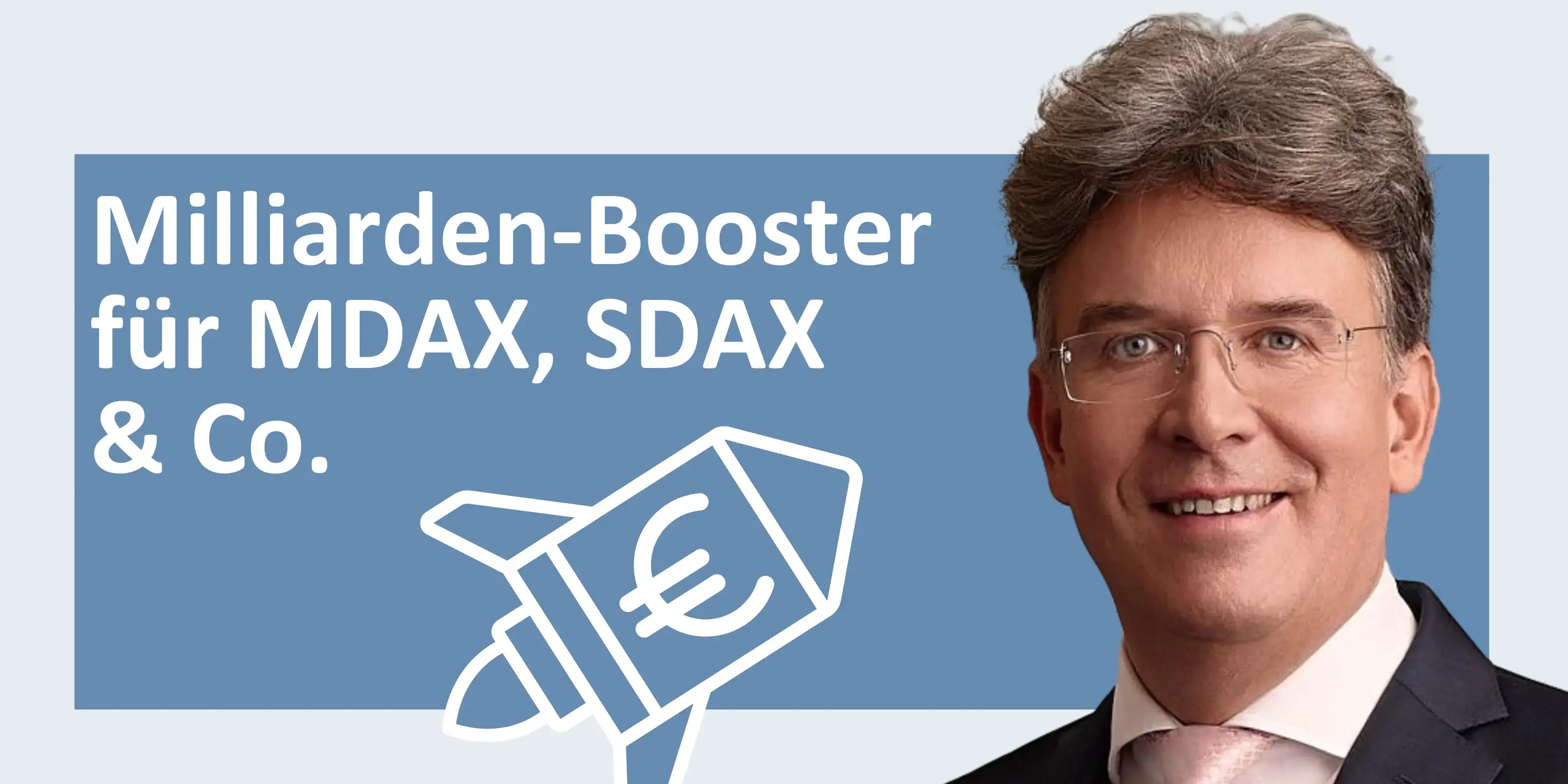 Milliarden-Booster für MDAX, SDAX & Co.